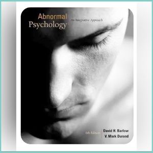 Abnormal Psychology An Integrative Approach 6th Sixth Edition Barlow  & Durand